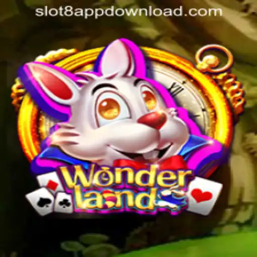 Discover the Exciting Realm of Wonderland with SLOT8 APP DOWNLOAD
